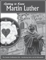 Getting to Know Martin Luther (Leader's Guide) L-2515